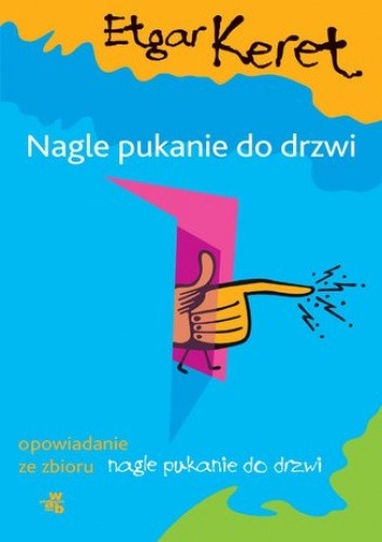 Nagle pukanie do drzwi. Opowiadanie ze zbioru