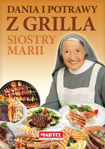 Dania i potrawy z grilla Siostry Marii
