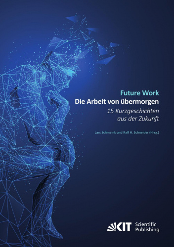Future Work - Die Arbeit von übermorgen