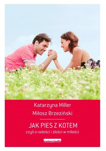 Jak pies z kotem czyli o radości i złości w miłości