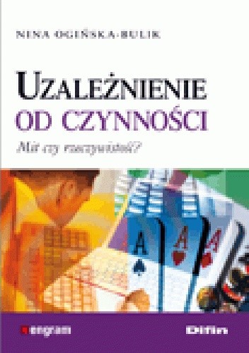 Uzależnienie od czynności. Mit czy rzeczywistość?