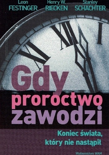Gdy proroctwo zawodzi. Koniec świata, który nie nastąpił