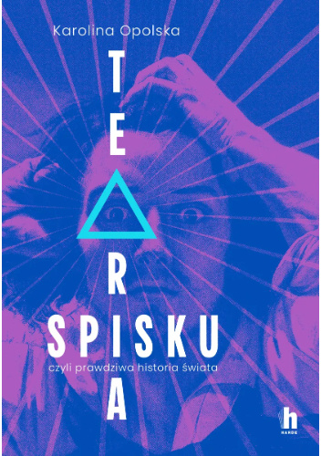 Teoria spisku, czyli prawdziwa historia świata
