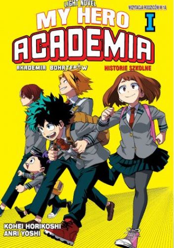 MY HERO ACADEMIA LIGHT NOVEL: HISTORIE SZKOLNE