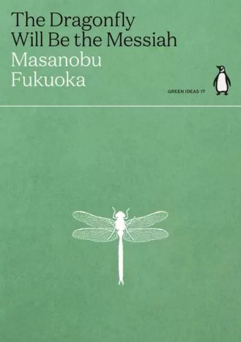 The Dragonfly Will Be the Messiah