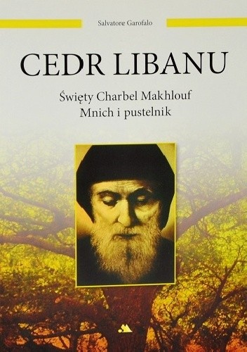 Cedr Libanu. Święty Charbel Makhlouf Mnich i pustelnik.