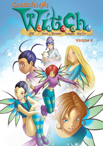 Czarodziejki W.I.T.C.H. Księga 9