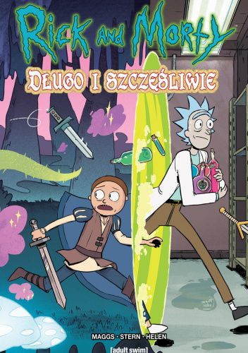Rick i Morty. Długo i szczęśliwie
