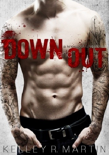 Down and out