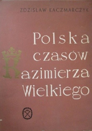 Polska czasów Kazimierza Wielkiego