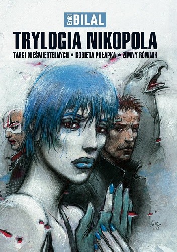 Trylogia Nikopola: Targi Nieśmiertelnych, Kobieta Pułapka, Zimny Równik