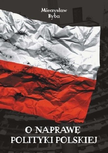 O naprawę polityki polskiej
