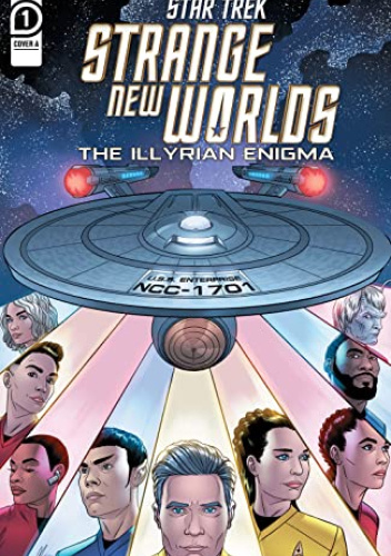 Star Trek: Strange New Worlds - The Illyrian Enigma #1