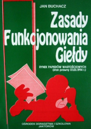 Zasady funkcjonowania giełdy . Rynek papierów wartościowych