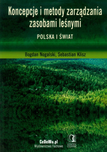Koncepcje i metody zarządzania zasobami leśnymi Polska i świat