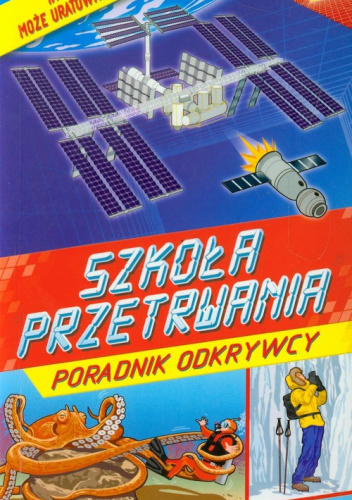 Szkoła przetrwania Poradnik odkrywcy