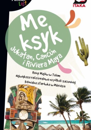 Meksyk. Jukatan, Cancum i Riviera