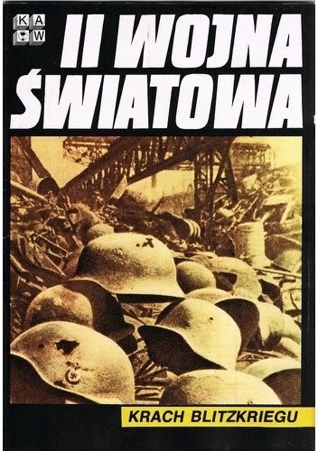 II Wojna Światowa. Krach Blitzkriegu