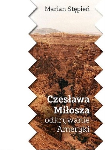 Czesława Miłosza odkrywanie Ameryki