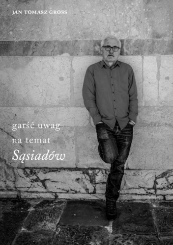 Garść uwag na temat "Sąsiadów"