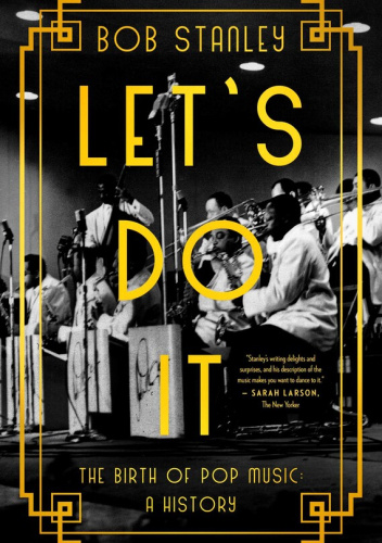 Let's Do It The Birth of Pop Music: A History
