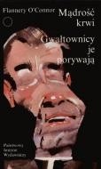 Mądrość krwi. Gwałtownicy je porywają