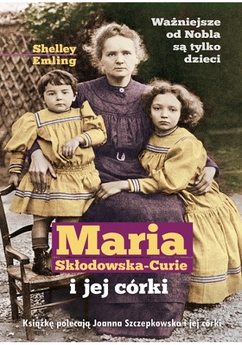 Maria Skłodowska-Curie i jej córki
