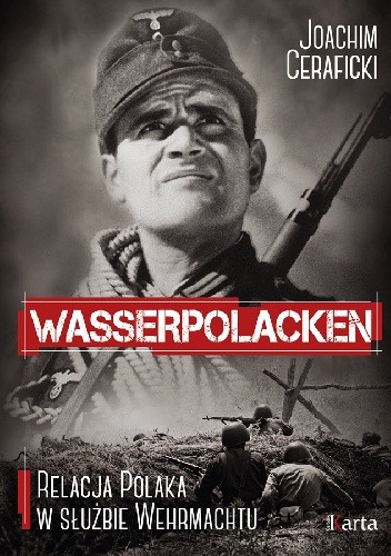 Wasserpolacken. Relacja Polaka w służbie Wehrmachtu