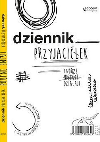 Dziennik przyjaciółek. Twórz, niszcz, działaj!