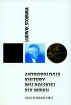 Antropologia kultury wsi polskiej XIX wieku oraz wybrane eseje