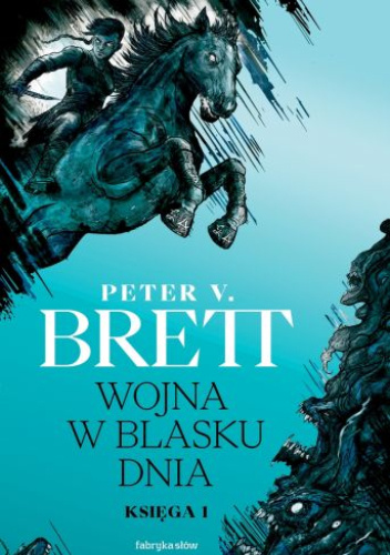 Wojna w blasku dnia: Księga I
