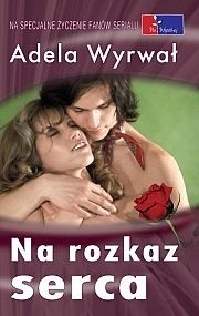 Na rozkaz serca