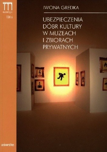 Ubezpieczenia dóbr kultury w muzeach i zbiorach prywatnych
