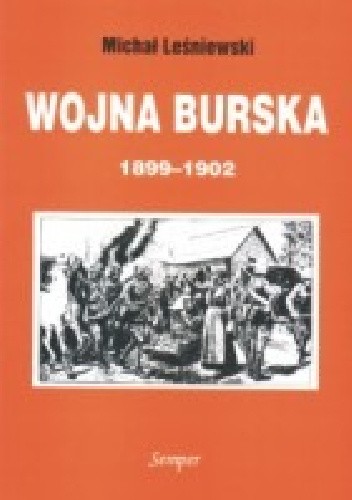Wojna Burska (1899-1902). Geneza, przebieg i uwarunkowania międzynarodowe