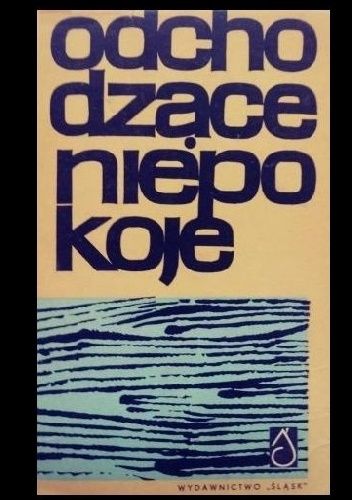 Odchodzące niepokoje