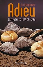 Adieu. Przypadki Księdza Grosera