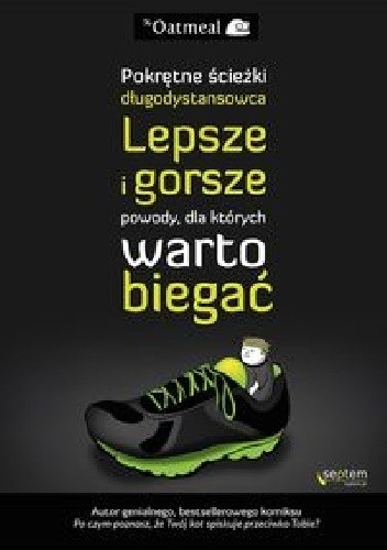 Pokrętne ścieżki długodystansowca. Lepsze i gorsze powody, dla których warto biegać