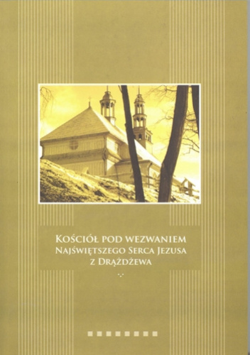 Kościół pod wezwaniem Najświętszego Serca Jezusa z Drążdżewa
