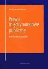 Prawo międzynarodowe publiczne. Wybór dokumentów.