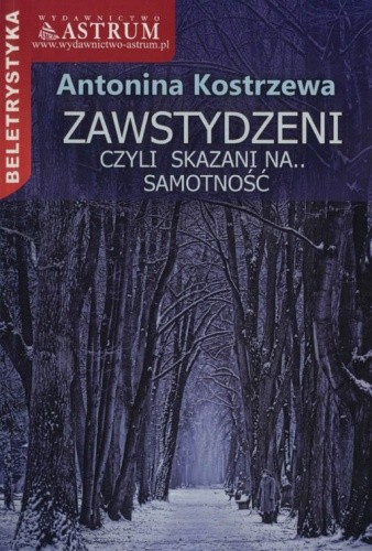 Zawstydzeni, czyli skazani na.. Samotność