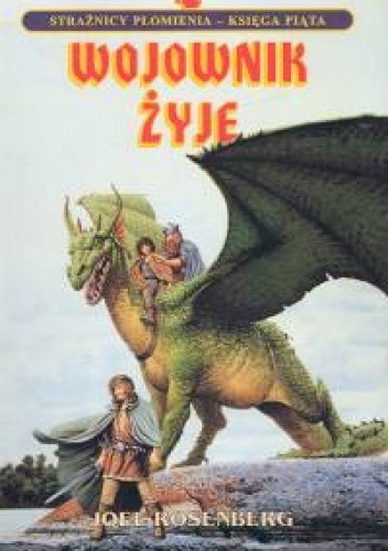Wojownik żyje. Księga V. Strażnicy płomienia