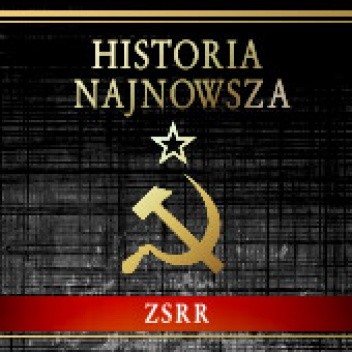 Dźwiękowy przewodnik po historii najnowszej. Związek Radziecki