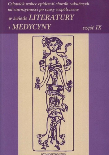 Człowiek wobec epidemii chorób zakaźnych od starożytności po czasy współczesne w świetle literatury i medycyny, część IX