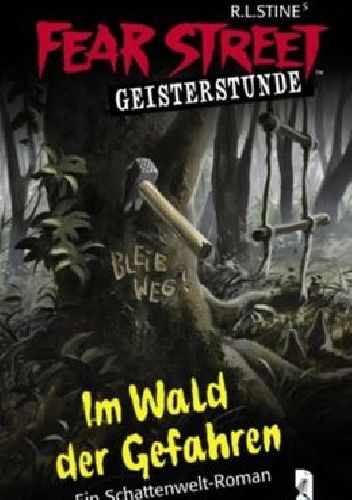 Im Wald der Gefahren