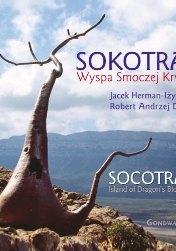 Sokotra. Wyspa smoczej krwi