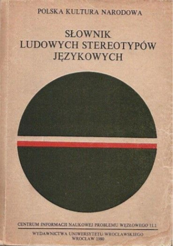 Słownik ludowych stereotypów językowych. Zeszyt próbny