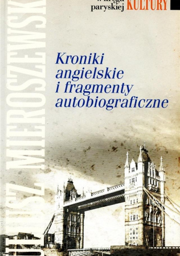 Kroniki angielskie i fragmenty autobiograficzne