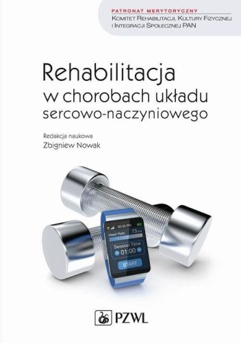 Rehabilitacja w chorobach układu sercowo-naczyniowego