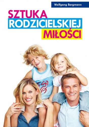 SZTUKA RODZICIELSKIEJ MIŁOŚCI