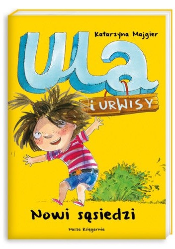 Ula i Urwisy. Nowi sąsiedzi